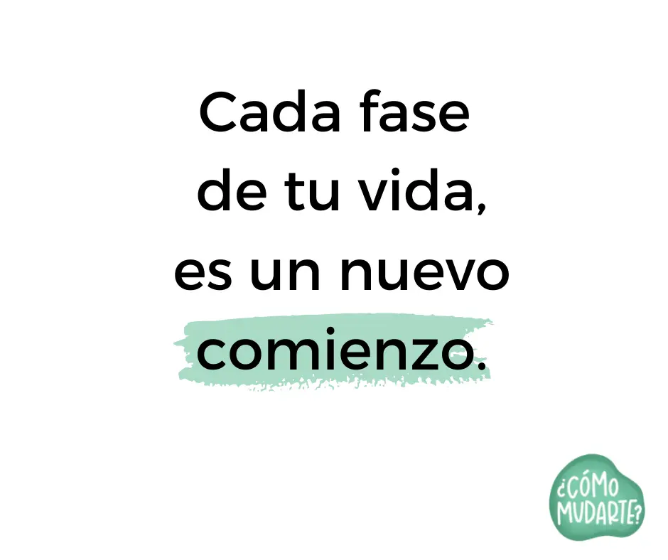 frases mudanza de vida - Cuándo haces cambios en tu vida frases